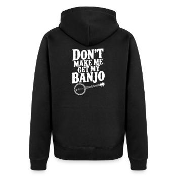 Zwing mich nicht, mein Banjo zu holen. - Unisex Premium Bio Zip Hoodie - Schwarz - Hinten - Nico (187cm)