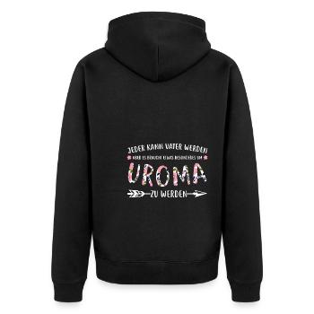 Uroma Familie Urgroßmutter Geschenk - Unisex Premium Bio Zip Hoodie - Schwarz - Hinten - Nico (187cm)
