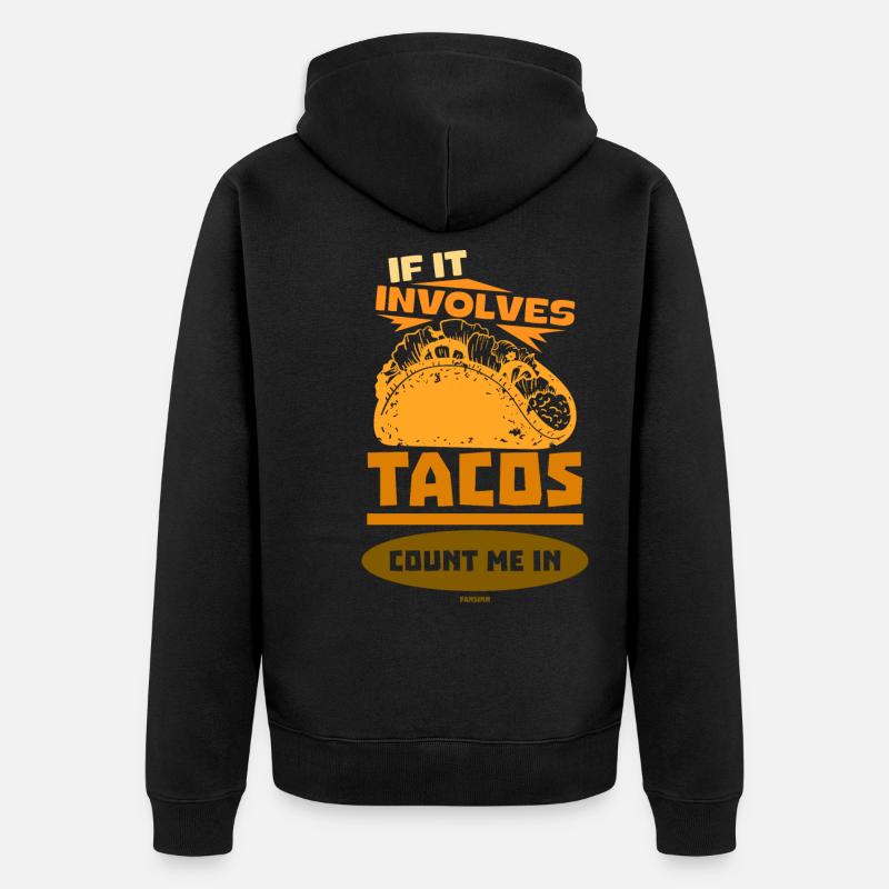 S’il s’agit de tacos comptez-moi - Veste à capuche bio Premium Unisexe - noir