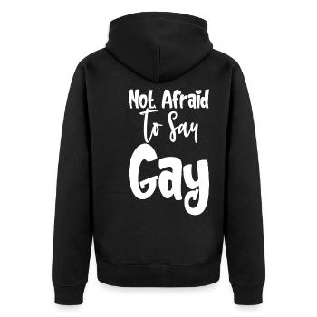 Not Afraid To Say Gay - Unisex Premium Bio Zip Hoodie - Schwarz - Hinten - Nico (187cm)