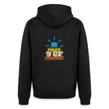 Police Are Afraid Of Real Criminals Blue Red Light - Unisex Premium Organic Zip Hoodie - black - Back - Nico (187cm)