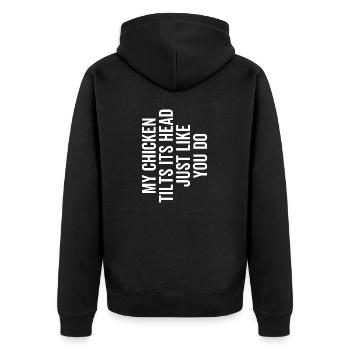 My Chicken Tilts Its Head Just Like You Do - Unisex Premium Organic Zip Hoodie - black - Back - Nico (187cm)