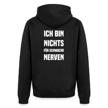 Ich bin nichts für schwache Nerven - Unisex Premium Bio Zip Hoodie - Schwarz - Hinten - Nico (187cm)