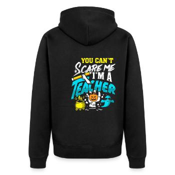 You Can't Scare I'm A Teacher Halloween Costume - Unisex Premium Organic Zip Hoodie - black - Back - Nico (187cm)