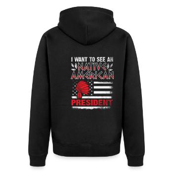 I Want to See A Native American President - Veste à capuche bio Premium Unisexe - noir - Dos - Nico (187cm)