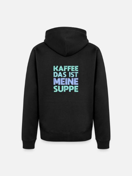 Kaffee – Das Ist Meine Suppe - Unisex Premium Bio Zip Hoodie - Schwarz