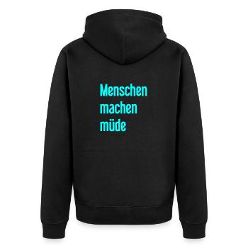 People make you tired - Funny saying - Unisex Premium Organic Zip Hoodie - black - Back - Nico (187cm)