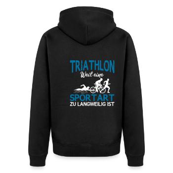 Triathlon weile eine Sportart zu langweilig ist - Unisex Premium Bio Zip Hoodie - Schwarz - Hinten - Nico (187cm)