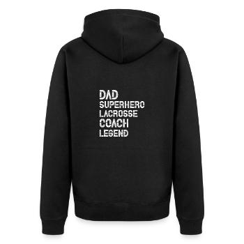 Lacrosse Father Game Sport Papa Racket Player - Unisex Premium Organic Zip Hoodie - black - Back - Nico (187cm)