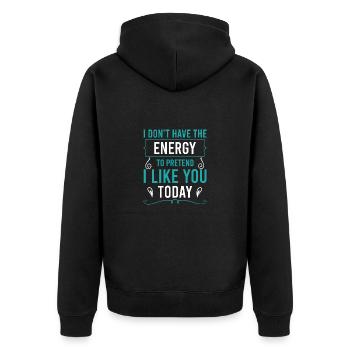 I don't really like you funny gift fun - Unisex Premium Organic Zip Hoodie - black - Back - Nico (187cm)