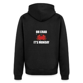 Oh Crab! It's Monday funny red crab lobster - Unisex Premium Organic Zip Hoodie - black - Back - Nico (187cm)