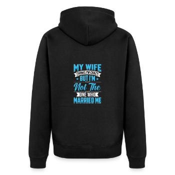 Crazy Wife Mari Cadeau Drôle - Veste à capuche bio Premium Unisexe - noir - Dos - Nico (187cm)