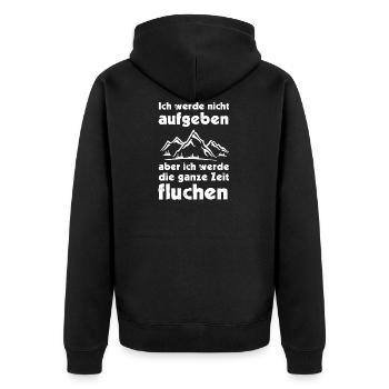 Ich werde nicht aufgeben aber ich werde die ganze - Unisex Premium Bio Zip Hoodie - Schwarz - Hinten - Nico (187cm)