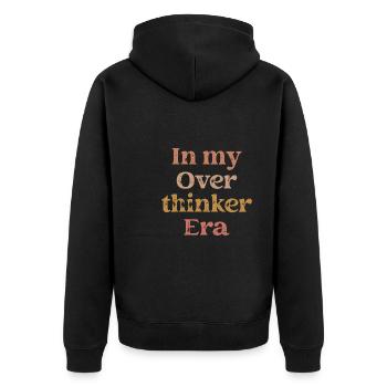 In My Overthinker Era Overthink - Unisex Premium Bio Zip Hoodie - Schwarz - Hinten - Nico (187cm)