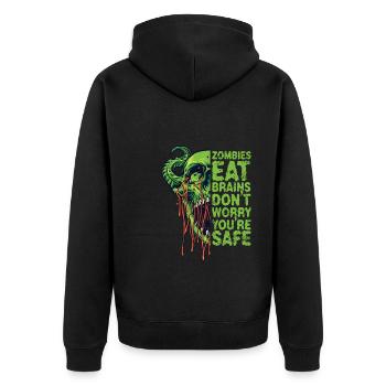 Zombies eat brains Don't worry, you're safe - Unisex Premium Organic Zip Hoodie - black - Back - Nico (187cm)