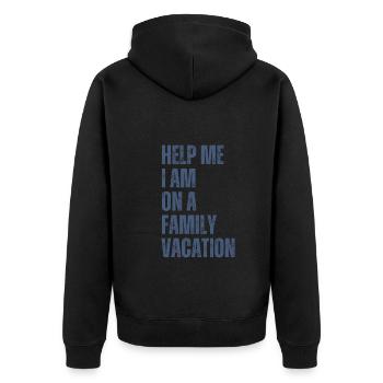 Hilfe, Ich Bin Im Familienurlaub - Unisex Premium Bio Zip Hoodie - Schwarz - Hinten - Nico (187cm)