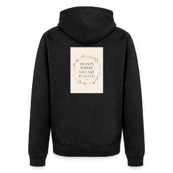 Bloom Where You Are Planted Spruch - Unisex Premium Bio Zip Hoodie - Schwarz - Hinten - Nico (187cm)