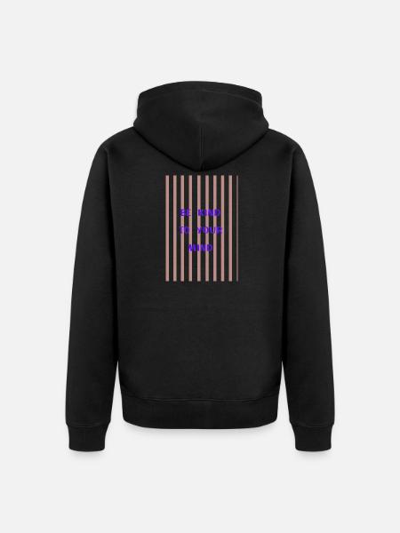 Be Kind to Your Mind - Unisex Premium Bio Zip Hoodie - Schwarz