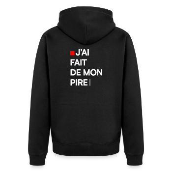 J’AI FAIT DE MON PIRE | Humour autodérision - Veste à capuche bio Premium Unisexe - noir - Dos - Nico (187cm)