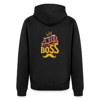 Je fais ce que je veux c’est moi le boss - Veste à capuche bio Premium Unisexe - noir - Dos - Nico (187cm)