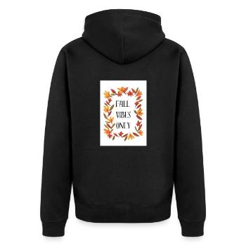 Fall Vibes Only Positive Autumnal Seasonal Saying - Unisex Premium Organic Zip Hoodie - black - Back - Nico (187cm)