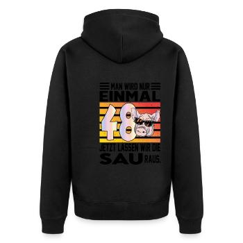 Geburtstag Sau rauslassen Alter Jahre 48 - Unisex Premium Bio Zip Hoodie - Schwarz - Hinten - Nico (187cm)