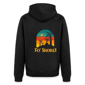 Fo' Shore Beach Ocean Beach Lover Sea Funny - Veste à capuche bio Premium Unisexe - noir - Dos - Nico (187cm)