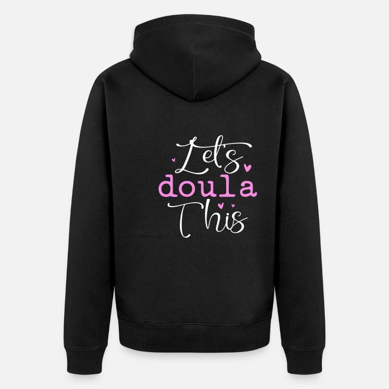 Let's Doula this - Unisex Premium Bio Zip Hoodie - Schwarz