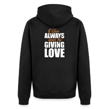 You always gain by giving love - Unisex Premium Organic Zip Hoodie - black - Back - Nico (187cm)