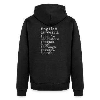 English is weird - Unisex Premium Bio Zip Hoodie - Schwarz - Hinten - Nico (187cm)
