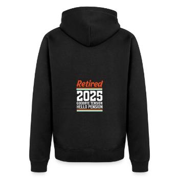 Retirement 2025 Pensioner Pension Pensioner - Unisex Premium Organic Zip Hoodie - black - Back - Nico (187cm)