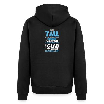 Yes I Am Tall You re Very Observant For Noticing - Unisex Premium Bio Zip Hoodie - Schwarz - Hinten - Nico (187cm)