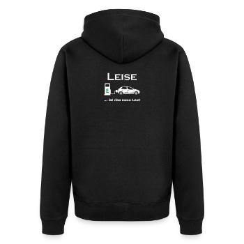 LEISE ist das neue LAUT - E-Mobilität, E-Auto, EV - Unisex Premium Bio Zip Hoodie - Schwarz - Hinten - Nico (187cm)