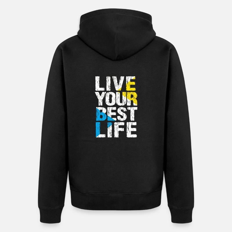 LEBE DEIN BESTES LEBEN - Unisex Premium Bio Zip Hoodie - Schwarz