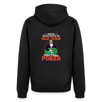 Never Underestimate An Old Man Who Plays Poker Car - Unisex Premium Organic Zip Hoodie - black - Back - Nico (187cm)