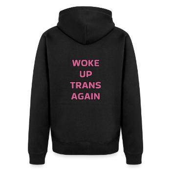 Woke up trans again - trans pride - Unisex Premium Organic Zip Hoodie - black - Back - Nico (187cm)