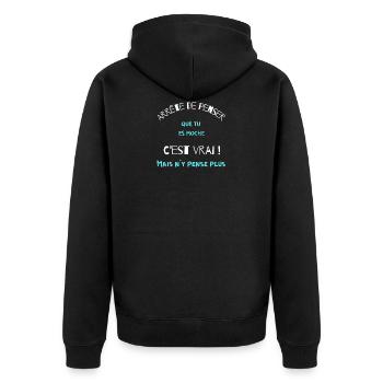 Arrête de penser que tu es moche, c'est vrai mais. - Veste à capuche bio Premium Unisexe - noir - Dos - Nico (187cm)