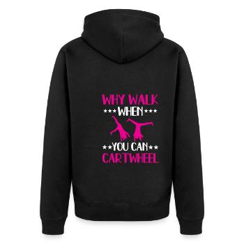 Why walk when you can hit a wheel - Unisex Premium Organic Zip Hoodie - black - Back - Nico (187cm)