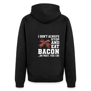 Funny bacon saying - Unisex Premium Organic Zip Hoodie - black - Back - Nico (187cm)