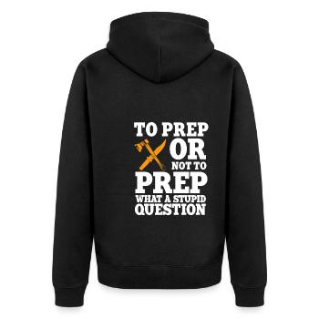 Funny Prepper Saying - Unisex Premium Organic Zip Hoodie - black - Back - Nico (187cm)