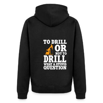 Drôle de citation d’un travailleur pétrolier Forage de plate-forme pétrolière - Veste à capuche bio Premium Unisexe - noir - Dos - Nico (187cm)