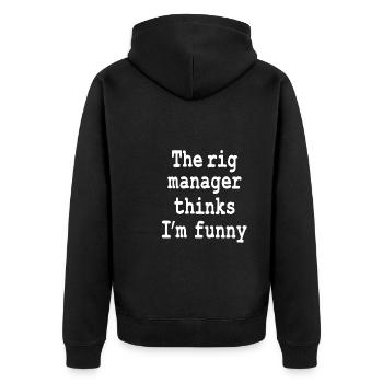 Lustiger Ölfeldarbeiter Zitat Rig Manager - Unisex Premium Bio Zip Hoodie - Schwarz - Hinten - Nico (187cm)