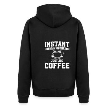 Instant-U-Bahn-Fahrer Fügen Sie Einfach Kaffee - Unisex Premium Bio Zip Hoodie - Schwarz - Hinten - Nico (187cm)