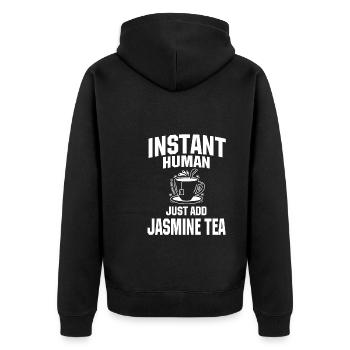 Instant Human Just add jasmine tea - Unisex Premium Organic Zip Hoodie - black - Back - Nico (187cm)