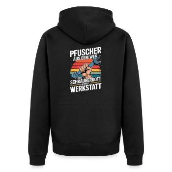  Pfuscher Aus Dem Weg Der Schraubergott Betritt - Unisex Premium Bio Zip Hoodie - Schwarz - Hinten - Nico (187cm)