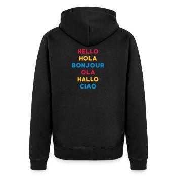 ★ Designfarben änderbar ★ Hello Hola Bonjour Olá - Unisex Premium Bio Zip Hoodie - Schwarz - Hinten - Nico (187cm)