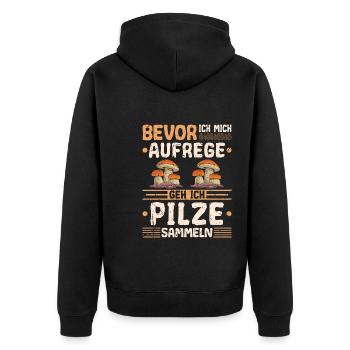 Bevor Ich Mich Aufrege Pilze Sammeln Pilz Sammler - Unisex Premium Bio Zip Hoodie - Schwarz - Hinten - Nico (187cm)