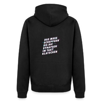 Muss scheppern bis Synapsen klatschen - Unisex Premium Bio Zip Hoodie - Schwarz - Hinten - Nico (187cm)