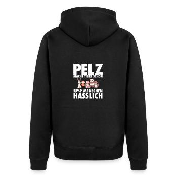 Pelz macht Tiere schön & Menschen hässlich - Unisex Premium Bio Zip Hoodie - Schwarz - Hinten - Nico (187cm)