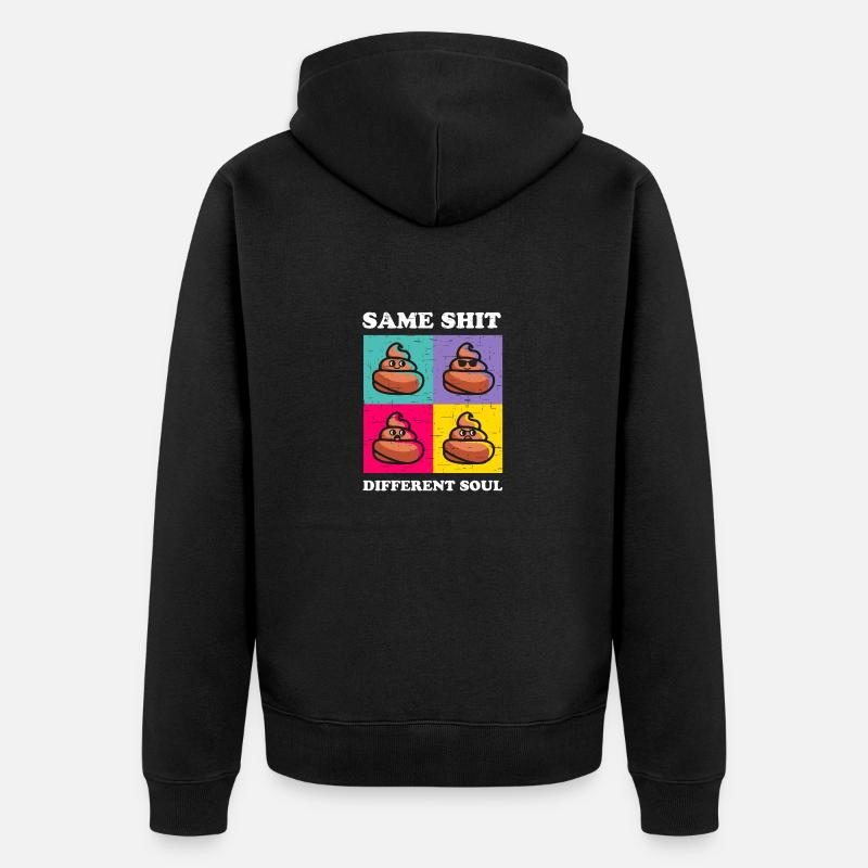 Same Shit Different Soul - Unisex Premium Bio Zip Hoodie - Schwarz
